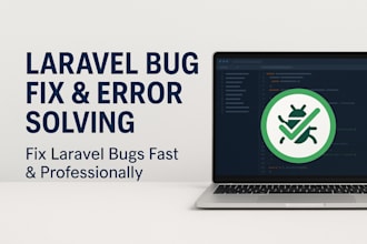 fix any laravel bug or error in your project