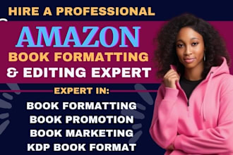 format and publish on your amazon kdp, amazon book editing, and marketing
