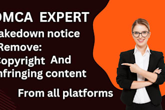send dmca takedown notice to all infringing and copyright content