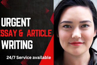 do urgent essay writing, research, article writing, proposal on any topic