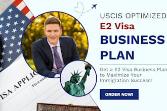 create an uscis optimized e2 visa business plan