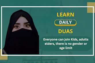 teach you daily duas, surahs, namaz, ayat ul kursi, ahadees, sunnat and more