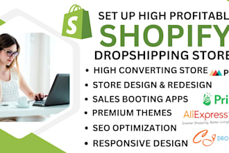 set up complete shopify store and set up shopify dropshipping store