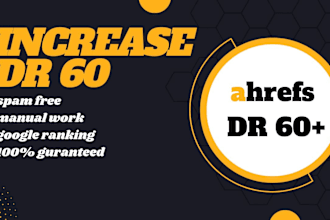 increase domain rating ahrefs DR 60 plus using high authority seo backlinks