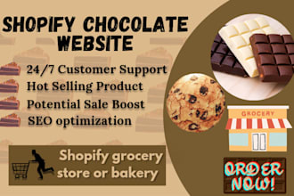 design shopify chocolate website, shopify grocery store or bakery