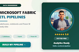 build microsoft fabric etl pipelines, lakehouses and notebooks