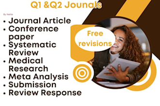 write journal articles, conference papers, meta analysis and scientific research