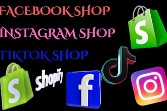 set up facebook shop, instagram marketing, tiktok shop, fully shopify marketing