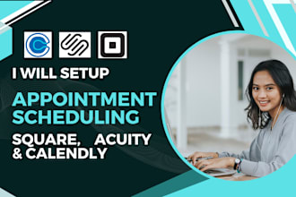 setup appointment scheduling on calendly, acuity, square