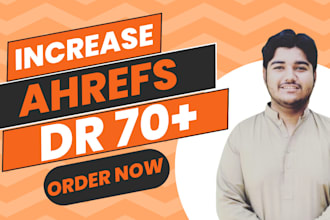 increase ahrefs domain rating 70