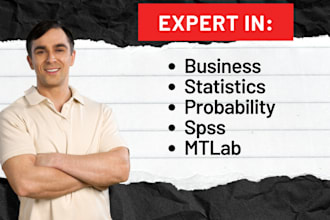 be business statistics expert, probability and anova data analysis