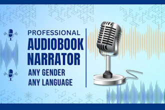 be your audiobook narrator with a clear and natural voice