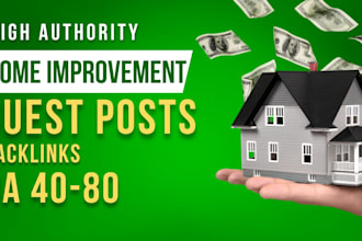 do home improvement guest posts with high quality backlinks