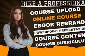 do online course creation, course curriculum, ebook writing, ppt and masterclass