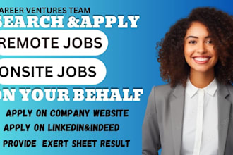 apply for any remote, onsite, hybrid, part time, and fulltime job on your behalf