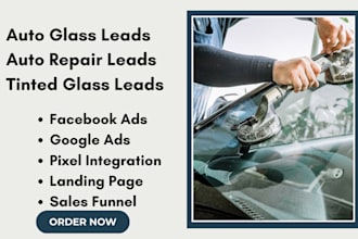 generate auto glass leads glass repair leads tinted glass auto glass website