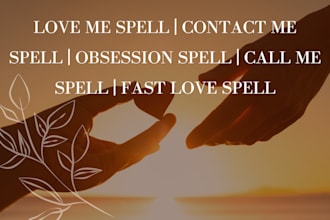 cast contact me spell, love spell, obsession love spell, custom spell