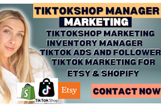 create tiktok shop marketing, tiktok shop set up and management, shopify etsy
