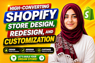 high converting shopify store design, redesign, and customization,shopify expert