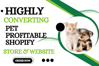build pet shopify store pet care website pet food pet supplies droppshipping
