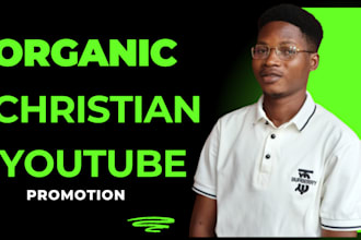 do christian youtube promotion and video promotion, channel prom otion