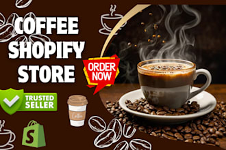 design coffee shopify store, coffee store, shopify store, coffee website