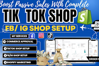 setup tiktok shop, facebook shop, instagram shop or shopify marketing, manager