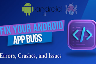 fix bugs errors crashes and issues in your android app
