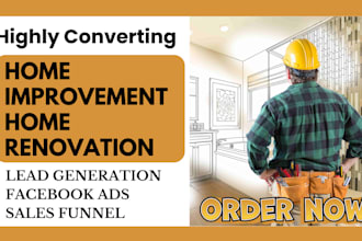 generate home remodeling leads home renovation leads facebook ads website design