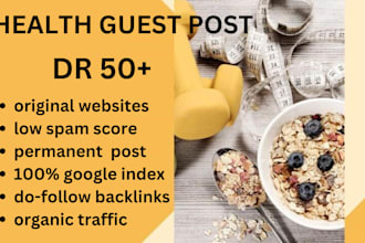 submit high da health guest post with health backlinks on high da health sites