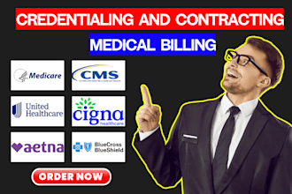 do credentialing and contracting, medical billing, enrolment medicare, medicaid