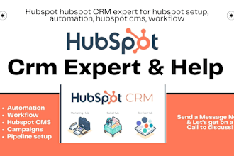 be your hubspot CRM expert for hubspot setup, automation, hubspot cms, workflow