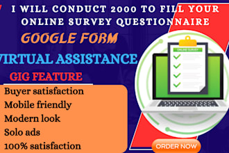 conduct 2000 response to fill your online survey questionnaire