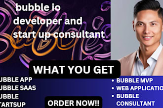 be your expert bubble io developer and start up consultant