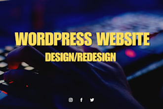 build wordpress website development, business website or wordpress blog website