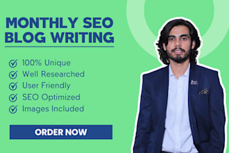 be your monthly SEO blog writer