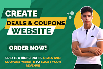 create a high traffic deals and coupons website