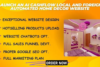 launch an ai cashflow local and foreign automated home decor website