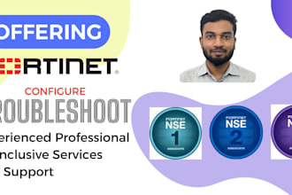 expertly troubleshoot, configure, and install fortinet devices