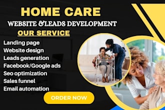 design home care website elderly care assisted living website healthcare leads