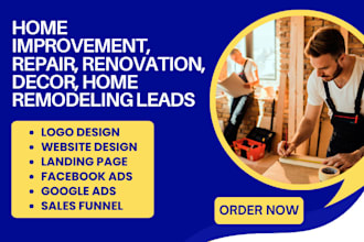generate home improvement leads repair, renovation, decor, home remodeling leads