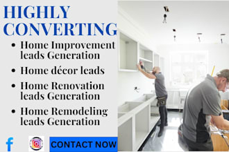 generate home improvement leads home decor leads via facebook ads décor website