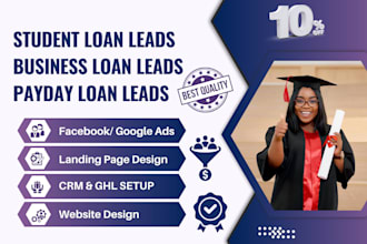generate student loan leads business loan leads payday loan gohighlevel website