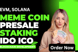 build meme coin presale staking launchpad dapp, token website for evm solana