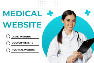 develop clinic, dental, doctor, hospital, website for you