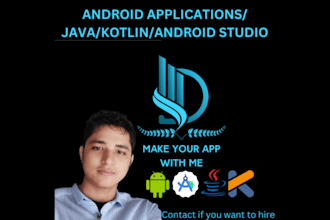 develop your android app using java or kotlin
