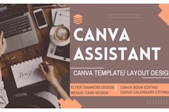 be your canva assistant to create canva design and templates