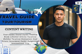 be your travel guide, tour guide, travel tips, hospitality, tourism, writer