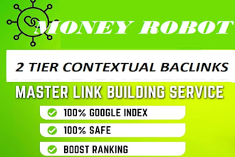 provide 2 tier contextual backlinks using money robot seo diagram