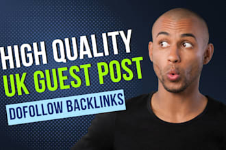 do publish UK guest post on high quality sites